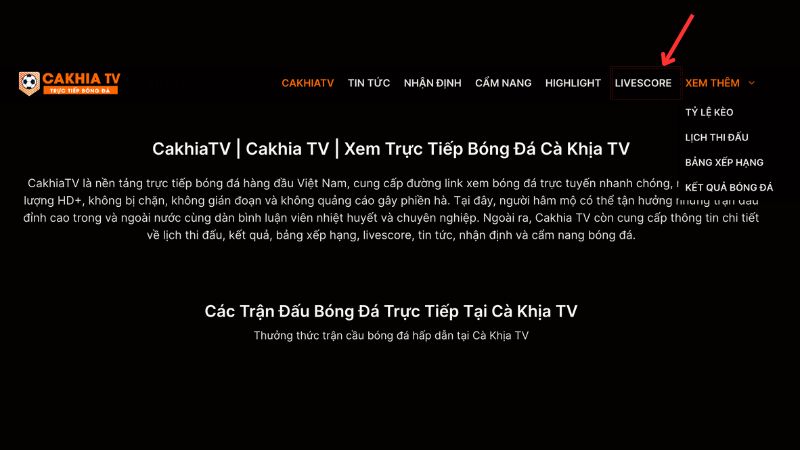 các nội dung giải trí khác trên CakhiaTV Livescore